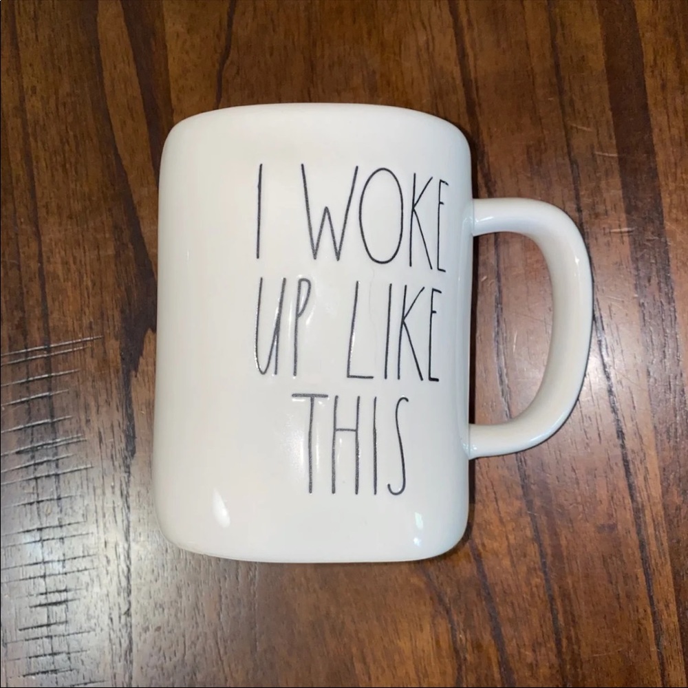 Rae Dunn Coffee Mug "I Woke Up Like This"